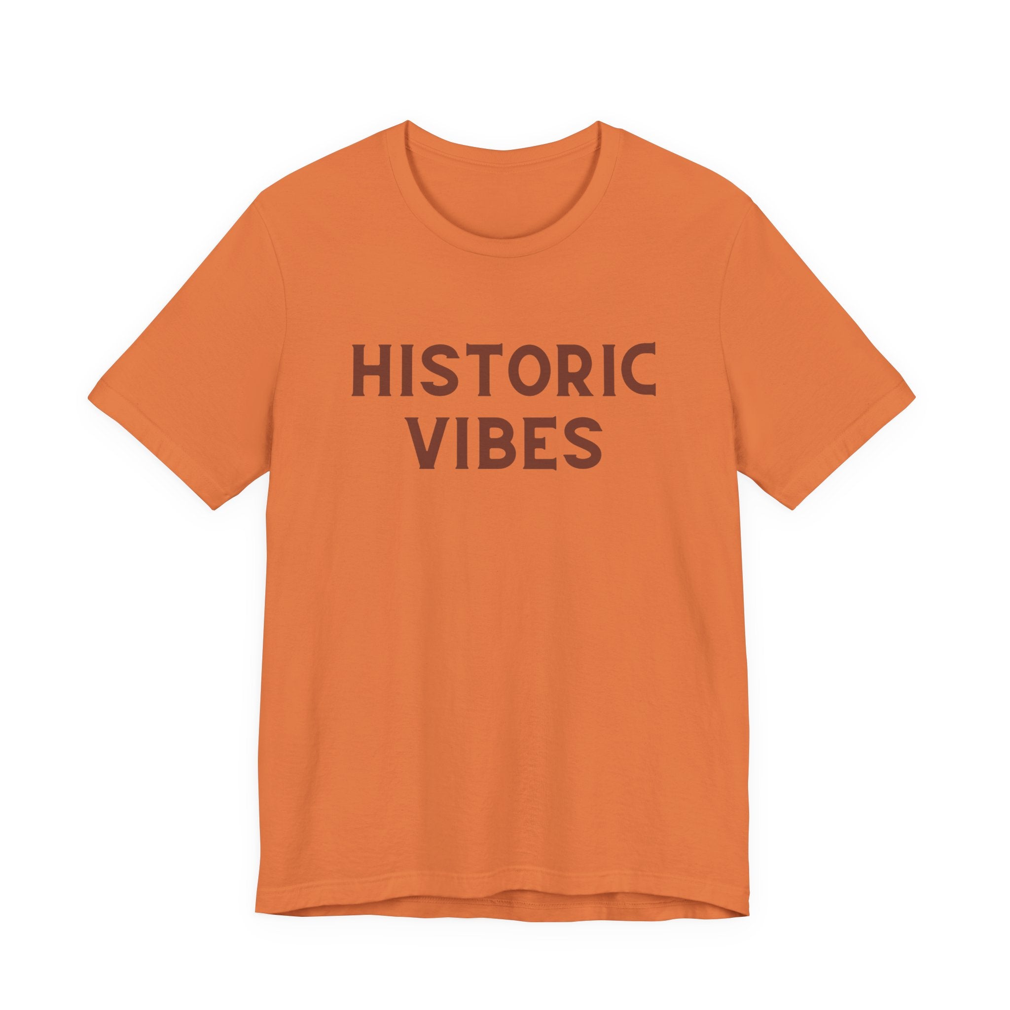 Historic Vibes T-Shirt