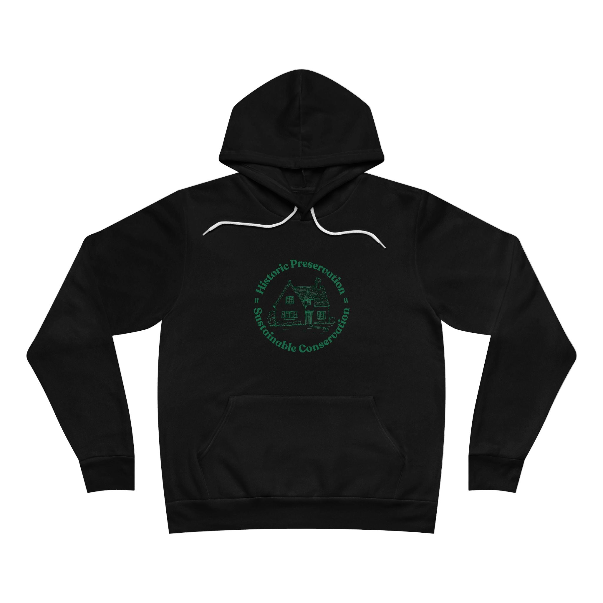 Historic Preservation Equals Sustainable Conservation Pullover Hoodie