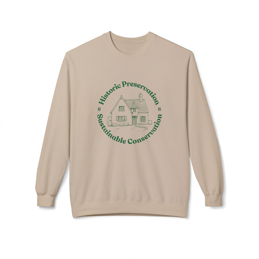 Historic Preservation Equals Sustainable Conservation Crewneck Sweatshirt