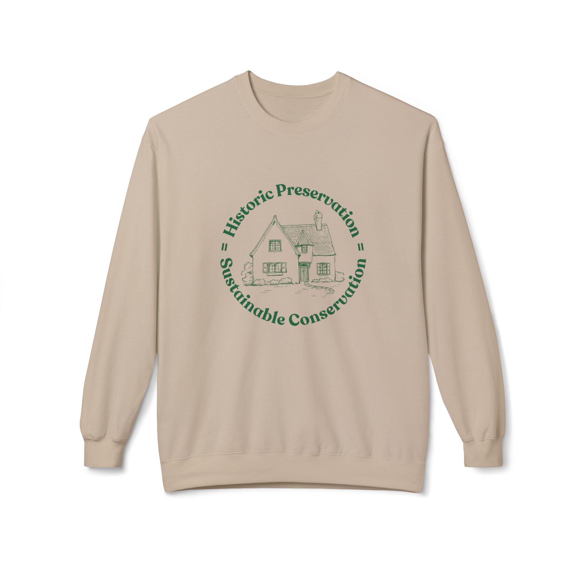 Historic Preservation Equals Sustainable Conservation Crewneck Sweatshirt