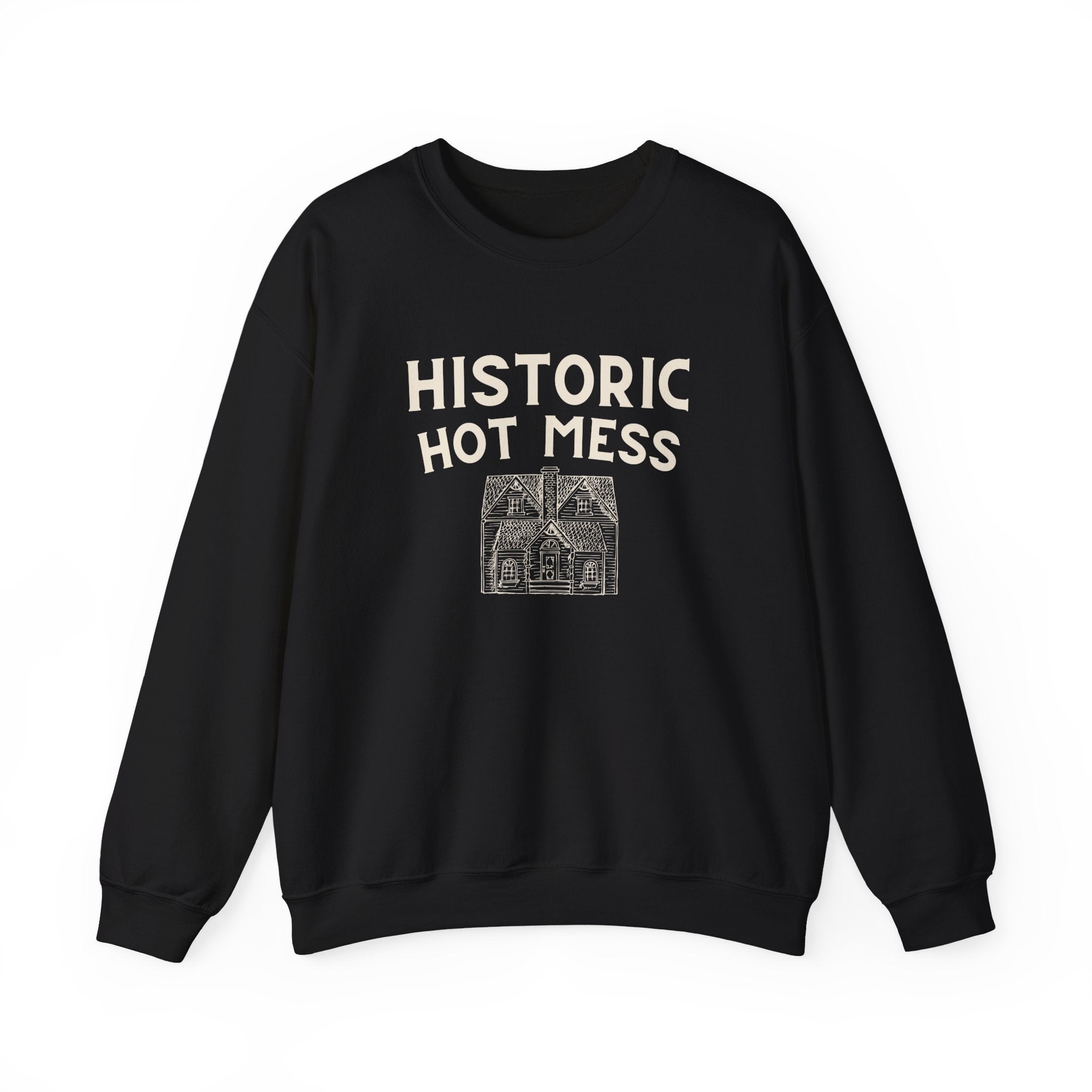 Historic Hot Mess Crewneck Sweatshirt