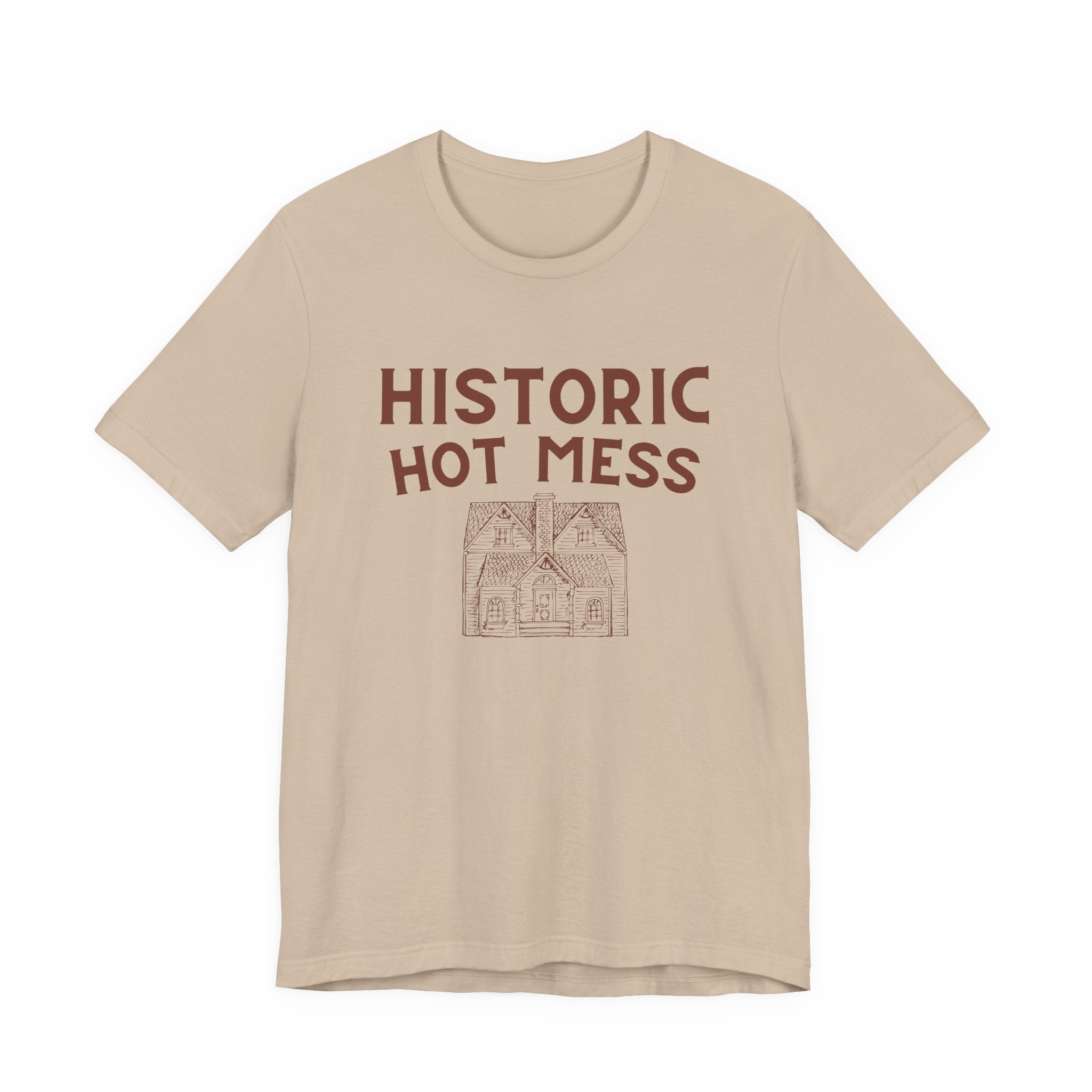 Historic Hot Mess T-Shirt