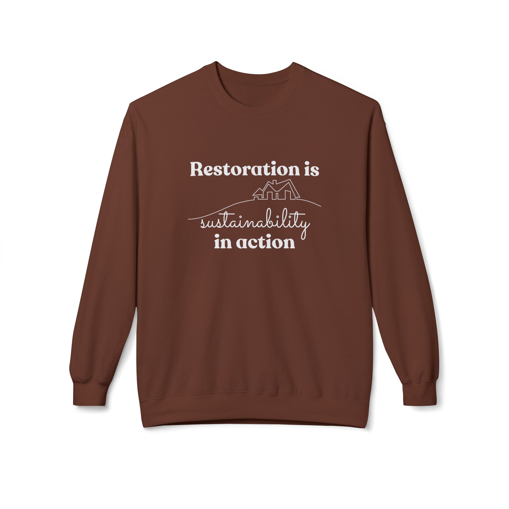 Restoration is Sustainability in Action Crewneck Sweatshirt
