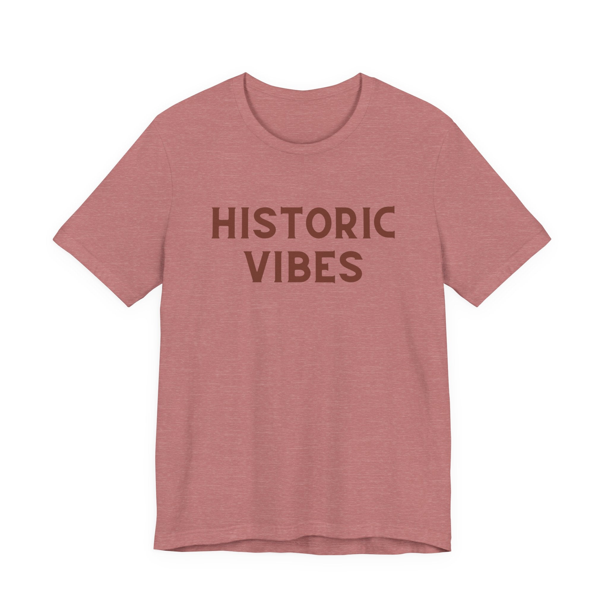 Historic Vibes T-Shirt