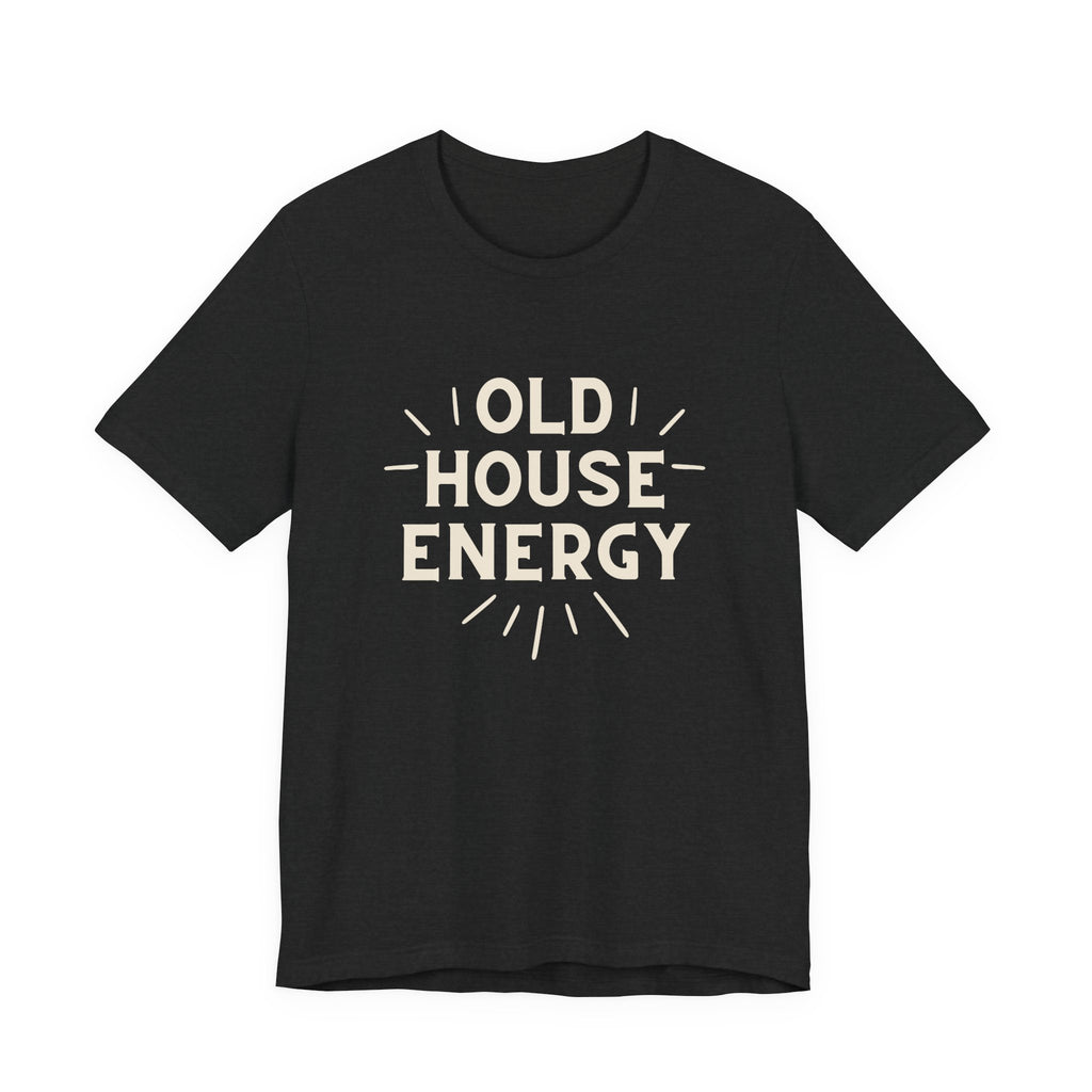 Old House Energy T-Shirt