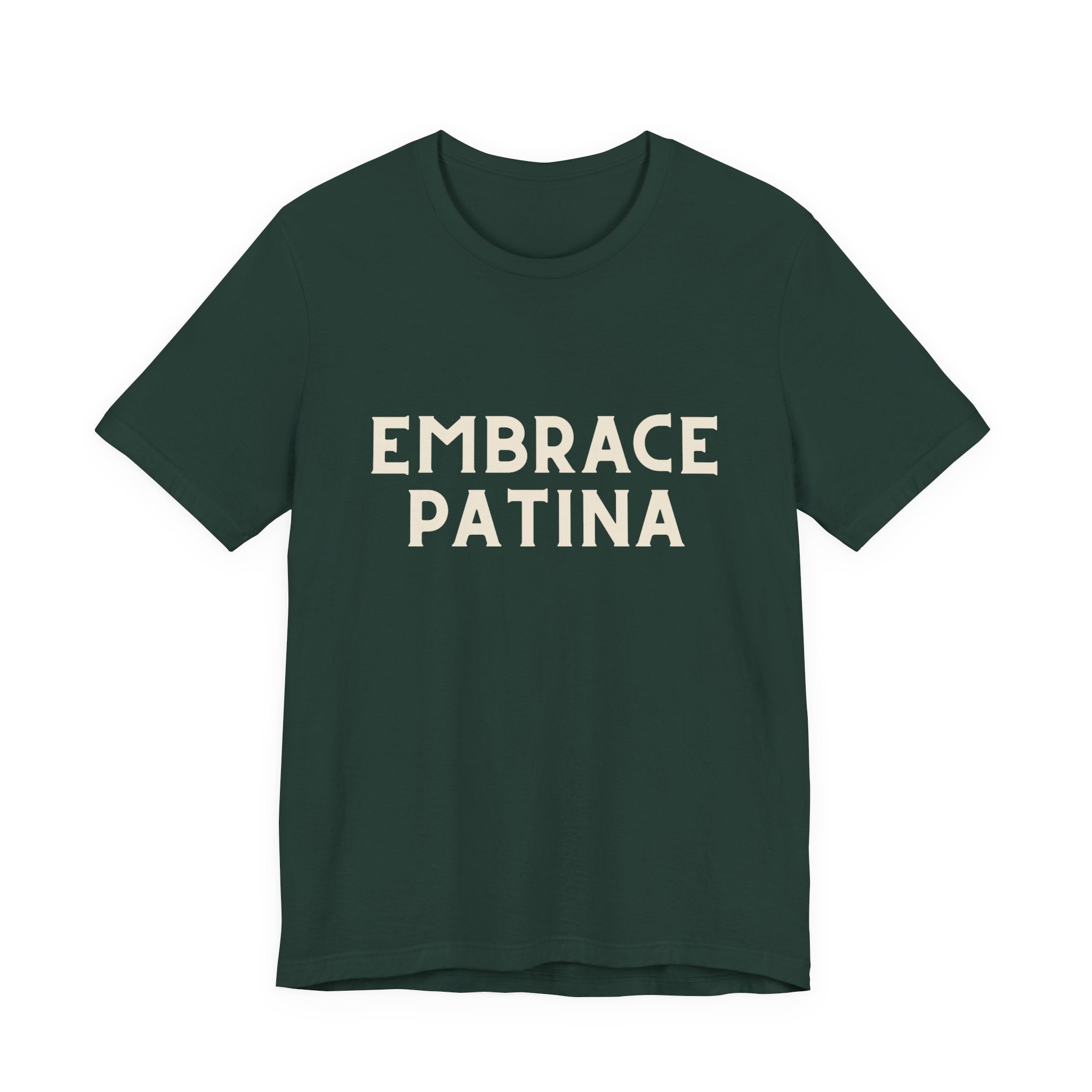 Embrace Patina T-Shirt
