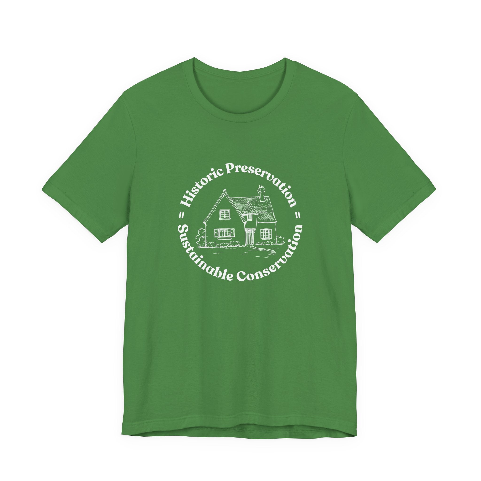 Historic Preservation Equals Sustainable Conservation T-shirt