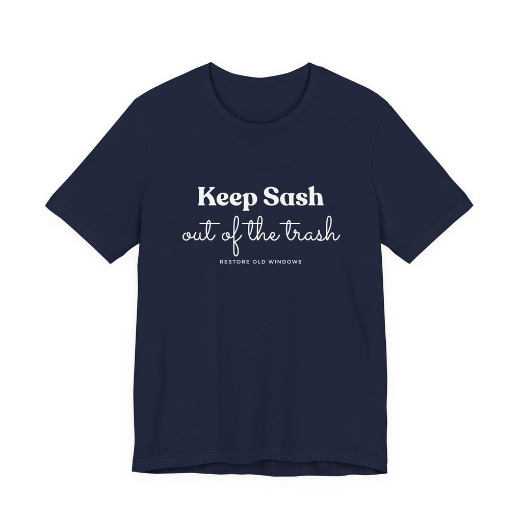 Keep Sash Out of the Trash Short Sleeve Tee
