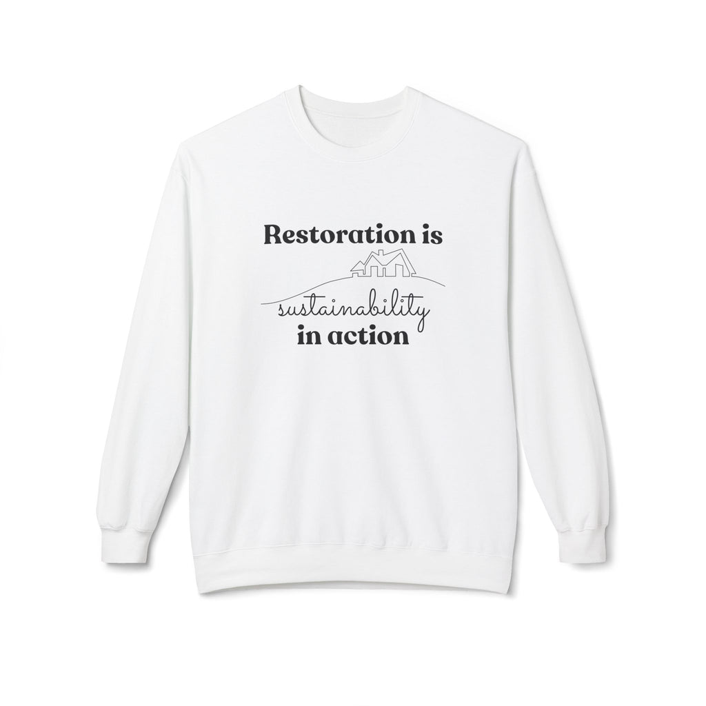 Restoration is Sustainability in Action Crewneck Sweatshirt