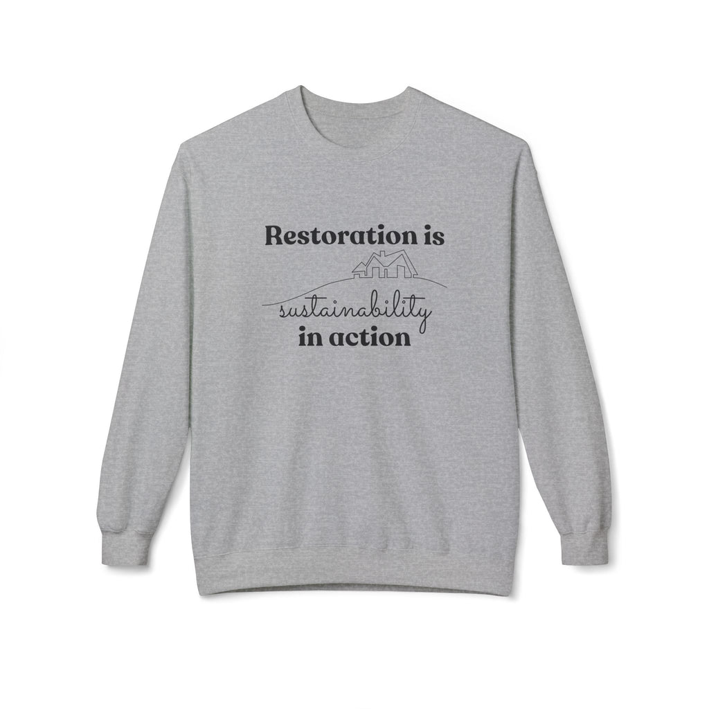 Restoration is Sustainability in Action Crewneck Sweatshirt