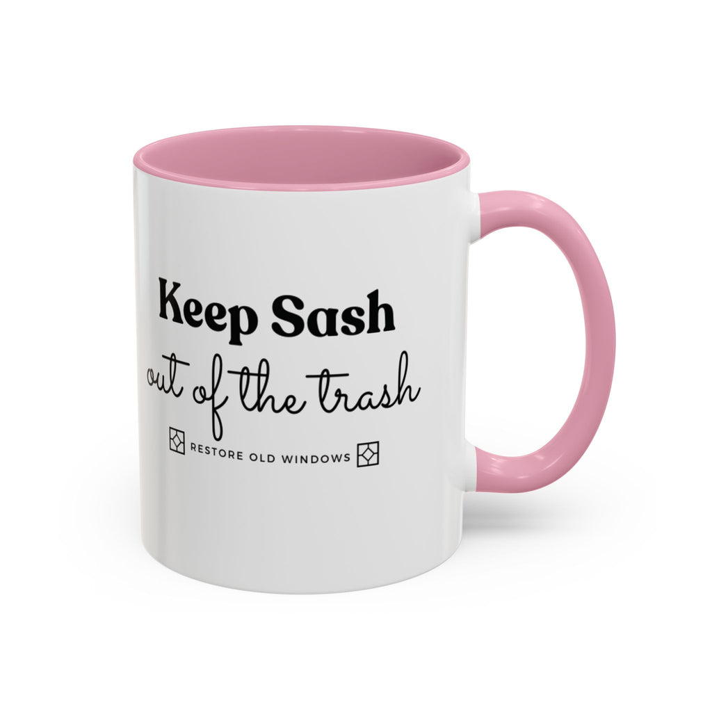 Keep Sash Out of the Trash Mug