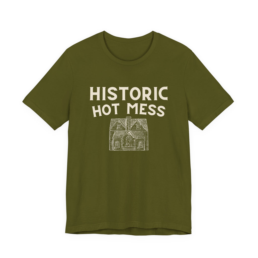 Historic Hot Mess T-Shirt