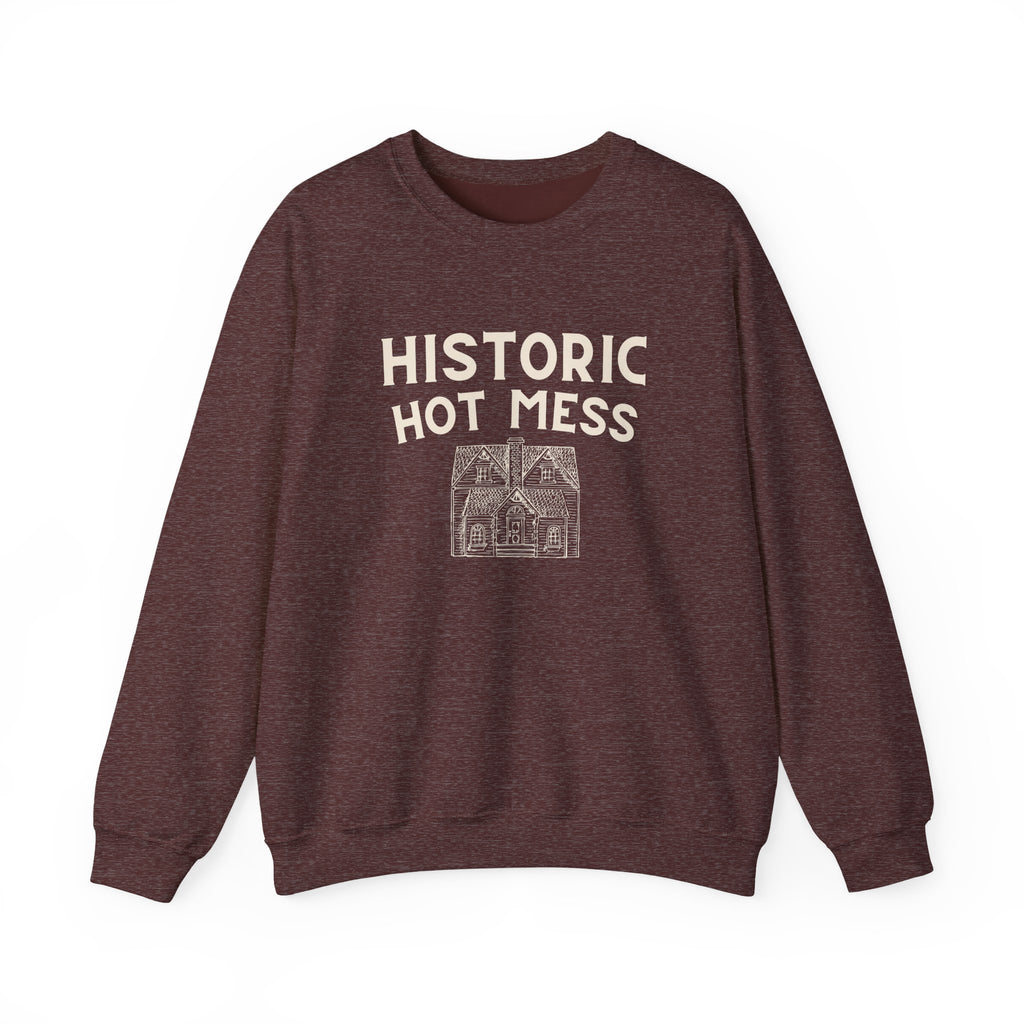 Historic Hot Mess Crewneck Sweatshirt