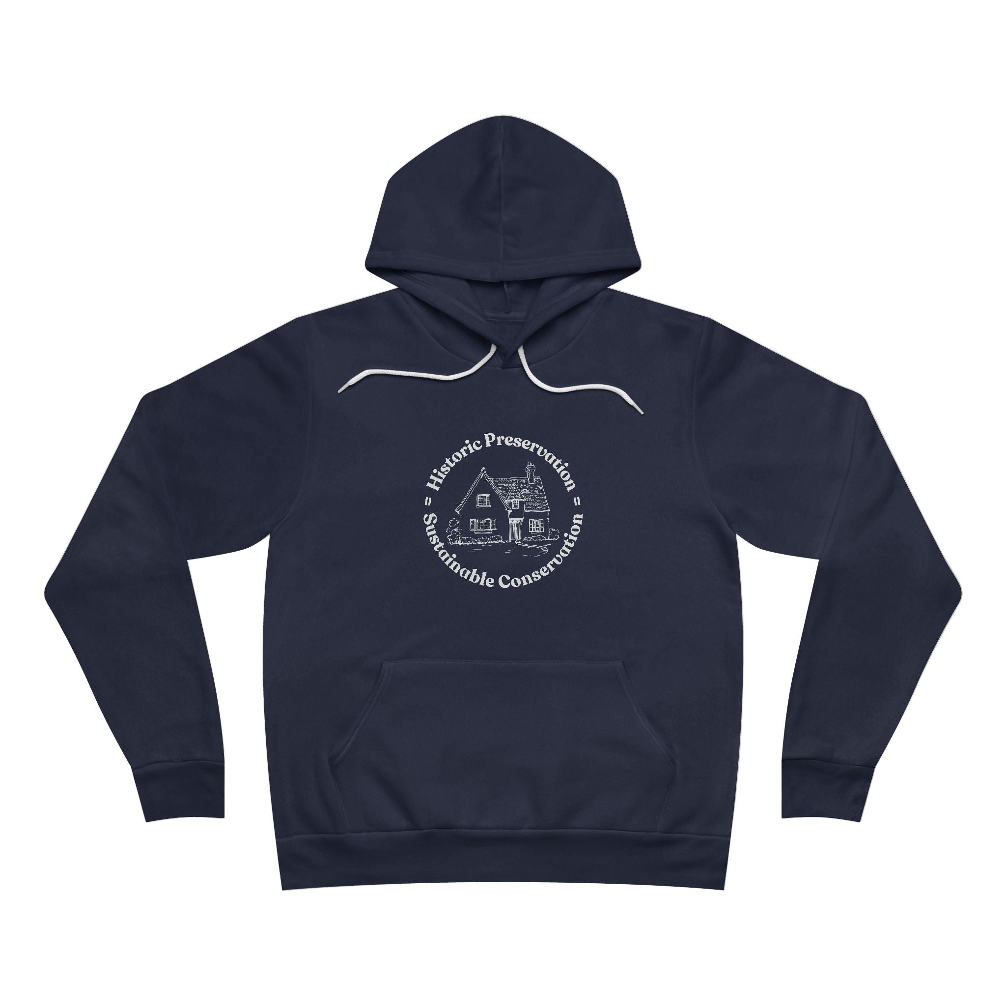 Historic Preservation Equals Sustainable Conservation Pullover Hoodie