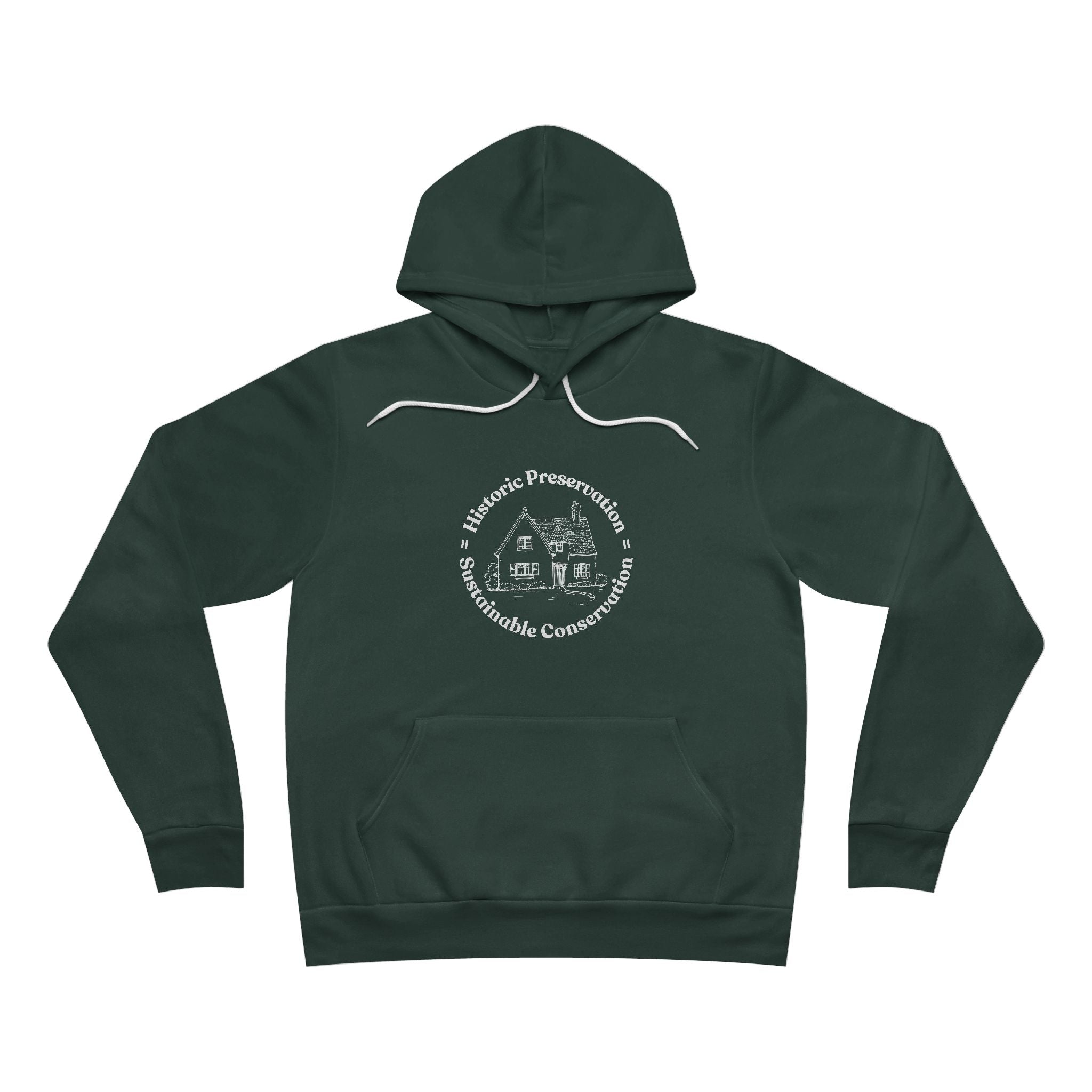 Historic Preservation Equals Sustainable Conservation Pullover Hoodie