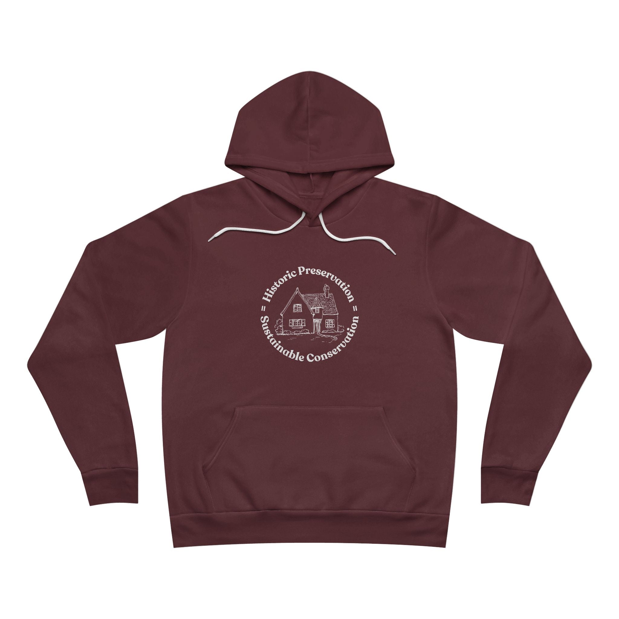 Historic Preservation Equals Sustainable Conservation Pullover Hoodie