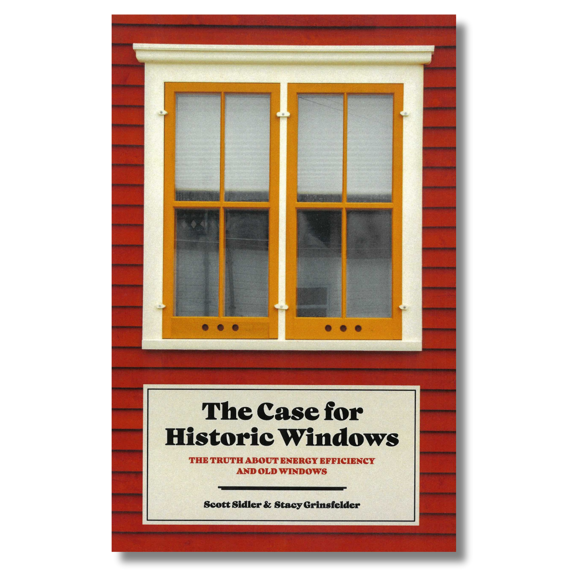 The Case For Historic Windows: The Truth About Energy Efficiency and Old Windows